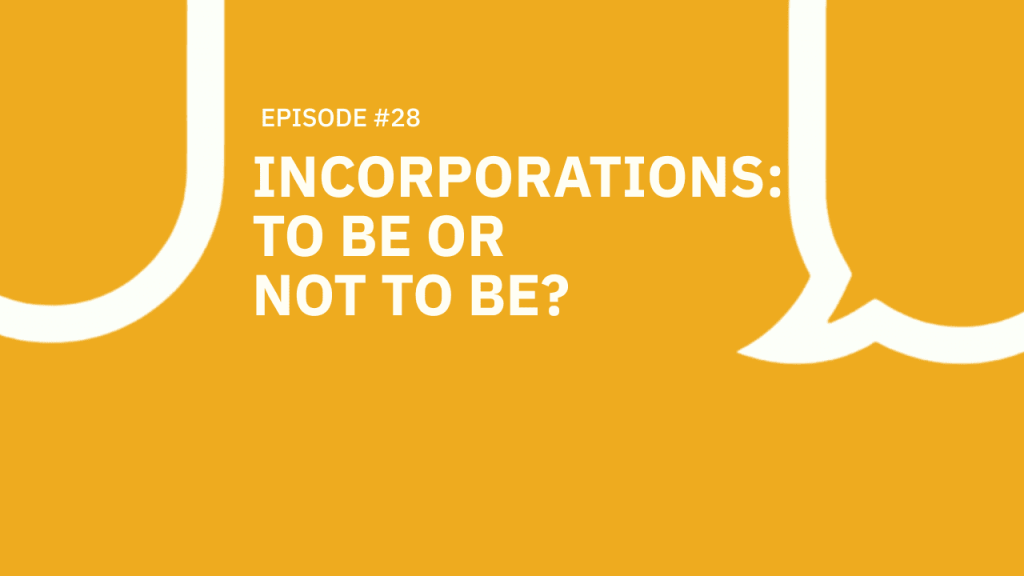 28. Incorporations: To Be or Not To Be?