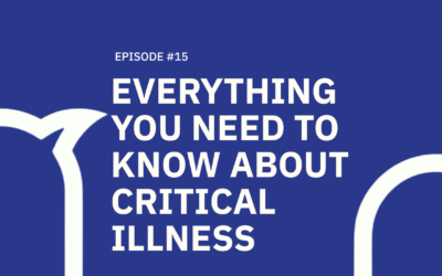 15. Everything you need to know about Critical Illness